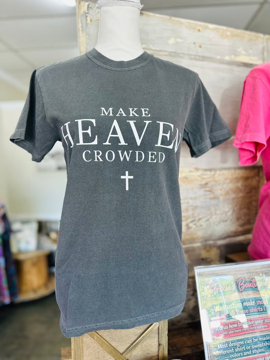 Make Heaven Crowded